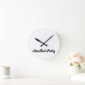 #NowThat'sPretty Uhr (Zuhause)