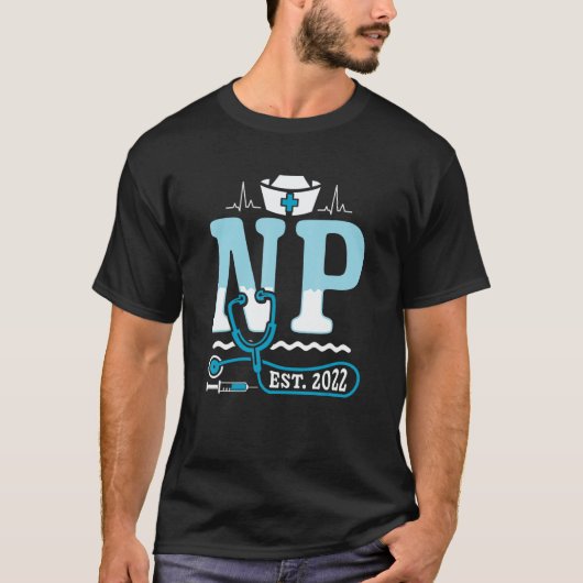 NP 2022 Nurse Practitioner Medical RN Nursing Nurs T-Shirt (Vorderseite)