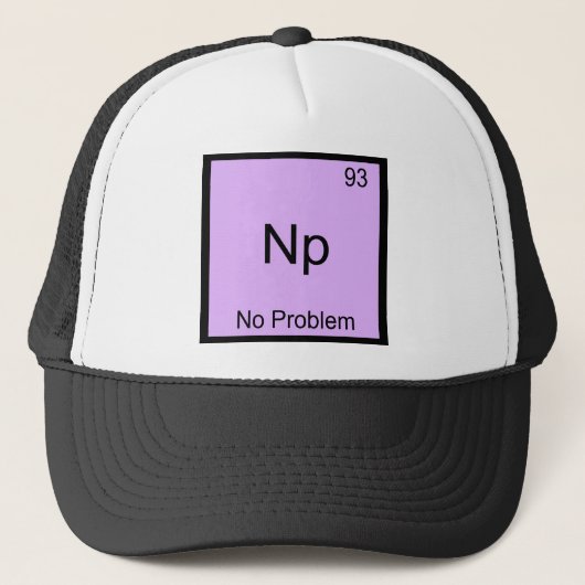 NP - Kein Problem Chemie Element Symbol Funny Truckerkappe (Vorderseite)
