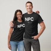 NPC Press X to Interact T-Shirt (Unisex)