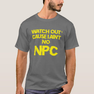 NPC - WARNING non-player Charakter - T - SHIRT Men