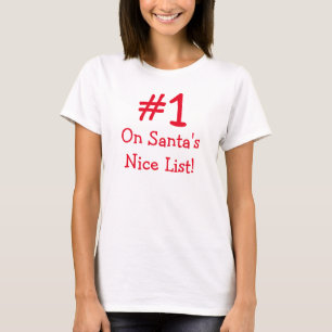 Nr. 1 auf der Liste von Nizza des Weihnachtsmanns T-Shirt