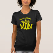 Nr. 1 Pageant Mama - Krondunkler T - Shirt (Vorderseite)