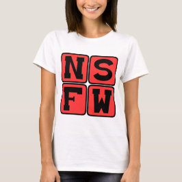 NSFW Internet Lingo ist nicht sicher für Arbeit lu T-Shirt