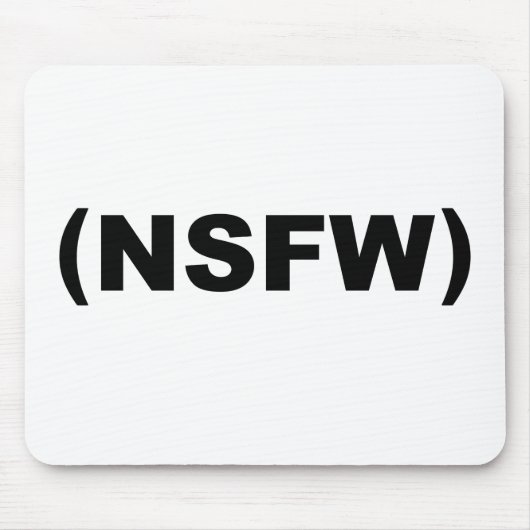 NSFW nicht sicher für Arbeit Mousepad (Vorne)