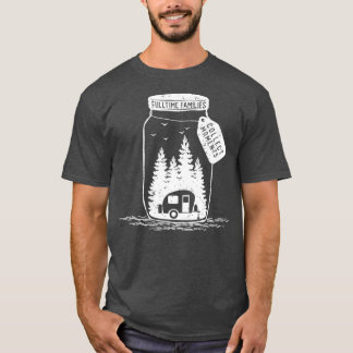 Nsg Collect Moments Fulltime Families Jar Rv Campi T-Shirt