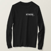NTMIV Black Long T T-Shirt (Design vorne)