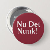Nu Det Nuuk Button (Vorne & Hinten)