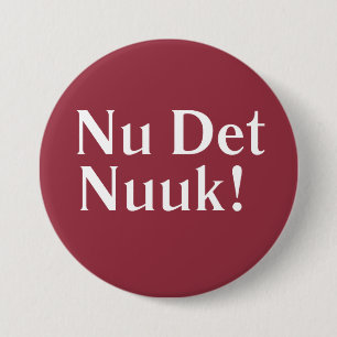 Nu Det Nuuk Button
