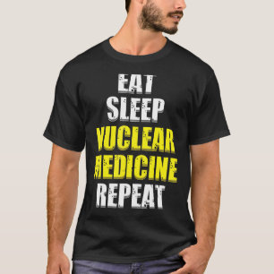 Nuc Med Tech Medical Technologist für nukleare Med T-Shirt
