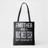 Nuc Med Tech Nuklear Medicine Technician Mama Tasche (Vorderseite)