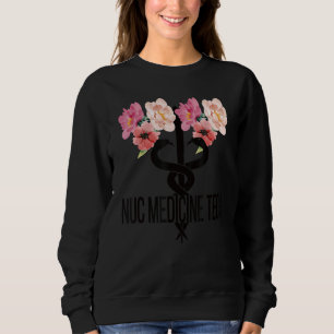 Nuc Med Technologin Caduceus Nuklear Medicine Tec Sweatshirt