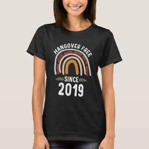 Nüchtern seit 2019 Glückwünsche zur Frauenfreundli T-Shirt