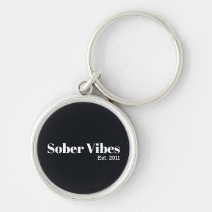 Nüchterne Vibes Est. Datum der Nüchternheit Schlüsselanhänger