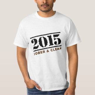 Nüchterner und sauberer im Jahre 2015 T - Shirt