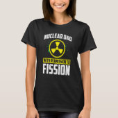 Nuclear Engineer Engineers Student Nuclear Technic T-Shirt (Vorderseite)
