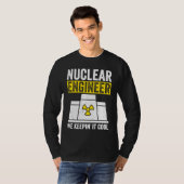 Nuclear Engineer Keepin It Cool T-Shirt (Vorne ganz)