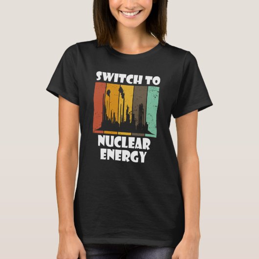 Nuclear Engineering Medicine Switch to Nuclear Pow T-Shirt (Vorderseite)