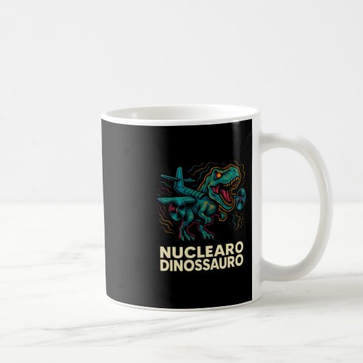 Nuclearo Dinossauro - Lustiger italienischer Brain Kaffeetasse (Rechts)