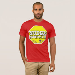 Nudge sorgfältig T-Shirt