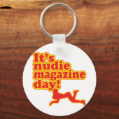 Nudie Magazine Day! Schlüsselanhänger (Vorderseite)
