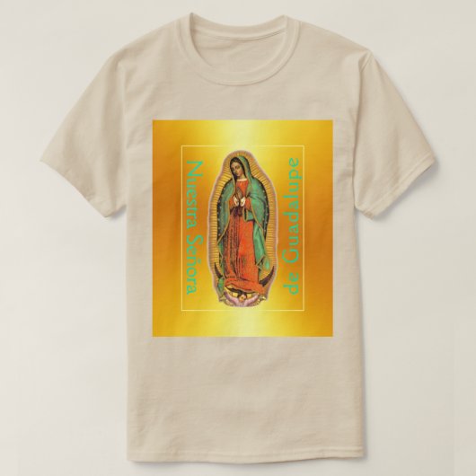 Nuestra Señora de Guadalupe T - Shirt  (Design vorne)