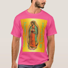 Nuestra Señora de Guadalupe  T-Shirt