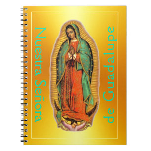 Nuestra Senora de Guadalupe ... TAGEBUCH