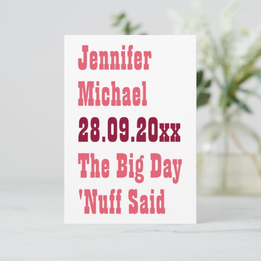 Nuff Said Funny Rustic Simple Wedding Personalisie Save The Date (Stehend Vorderseite)