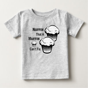 Nuffin, dass ein Muffin kein Kleinkind-T-Shirt rep Baby T-shirt