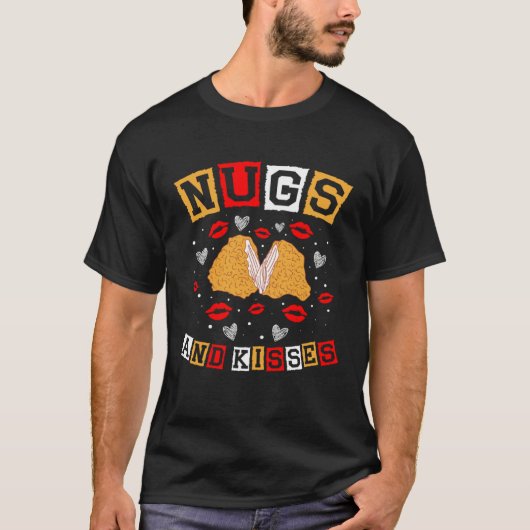 Nug und Kisses Nuggies Tendies Feinschmecker Snack T-Shirt (Vorderseite)