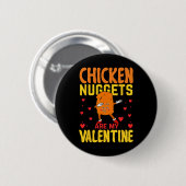 Nuggets für Hühner sind meine Valentine Funny Nugg Button (Vorne & Hinten)
