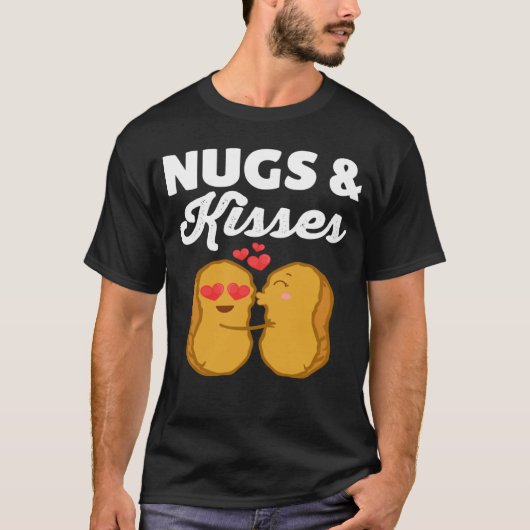Nugs and Kisses Chicken Nuggets Food T-Shirt (Vorderseite)