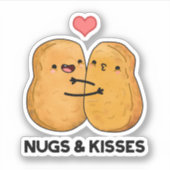 Nugs and Kisses Funny Chicken Nugget Pub Aufkleber (Vorderseite)