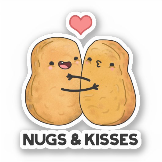 Nugs and Kisses Funny Chicken Nugget Pub Aufkleber (Vorderseite)