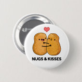 Nugs and Kisses Funny Chicken Nugget Pub Button (Vorne & Hinten)
