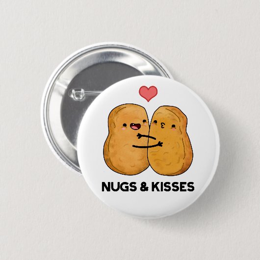 Nugs and Kisses Funny Chicken Nugget Pub Button (Vorne & Hinten)