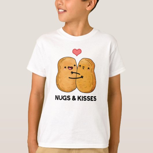 Nugs and Kisses Funny Chicken Nugget Pub T-Shirt (Vorderseite)