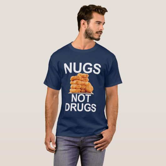 NUGS KEINE DROGEN, CHICKEN NUGGET T-Shirt (Vorne ganz)
