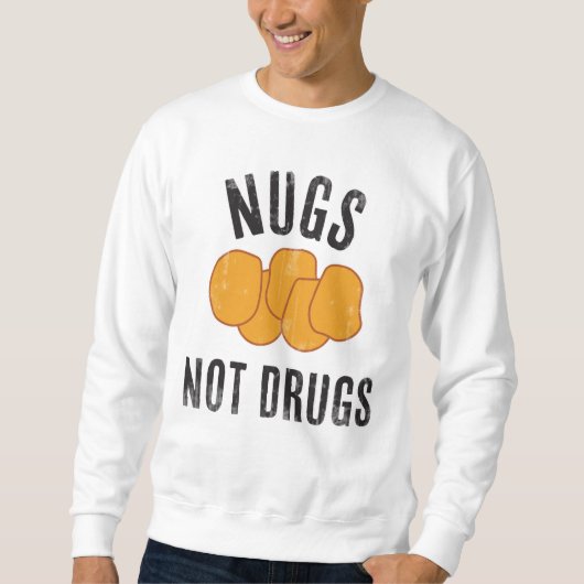 Nugs keine Drogen Sweatshirt (Vorderseite)