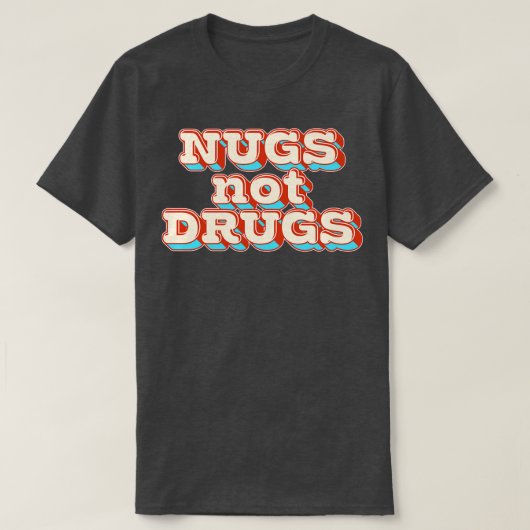 Nugs keine Drogen T-Shirt (Design vorne)