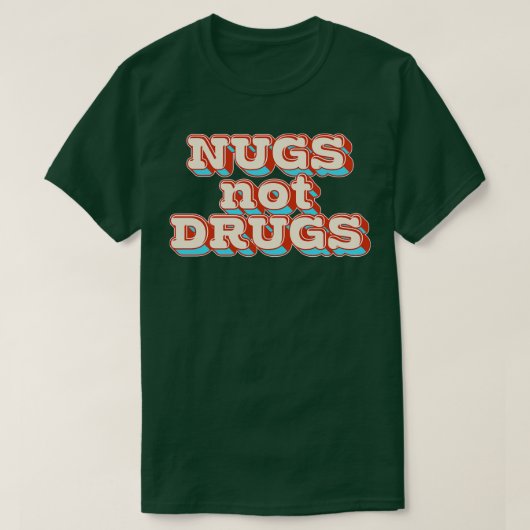 Nugs keine Drogen T-Shirt (Design vorne)