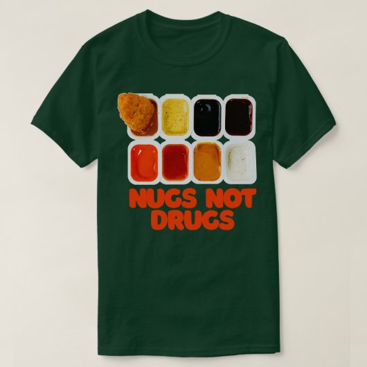 Nugs, nicht Drogen 1 T-Shirt (Design vorne)