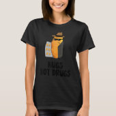 Nugs Not Drugs Funny Chicken Nugget T-Shirt (Vorderseite)