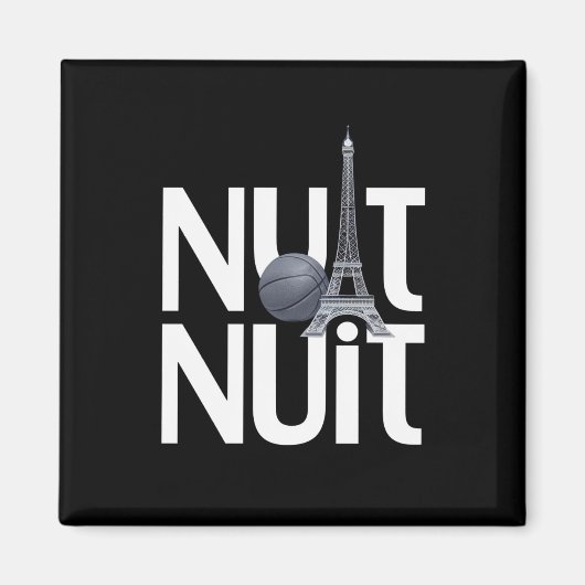Nuit Nuit Basketball Night French Word Paris Tower Magnet (Vorne)
