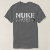 Nuke Mars - Elon Musk SpaceX Project Geschenkideen T-Shirt (Design vorne)