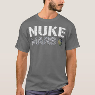 Nuke Mars - Elon Musk SpaceX Projekt Geschenkideen T-Shirt