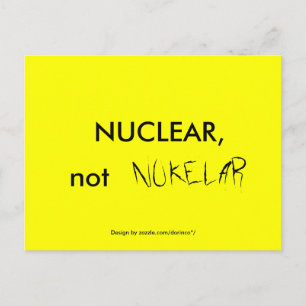 NUKLEAR, nicht NUKELAR Postkarte