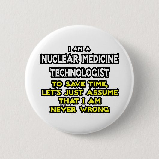 Nukleare Medizintechnik .. Niemals falsch Button (Vorderseite)
