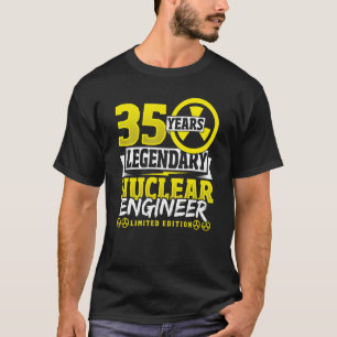Nuklearer Ingenieur 35 Jahre Geburtstag T-Shirt
